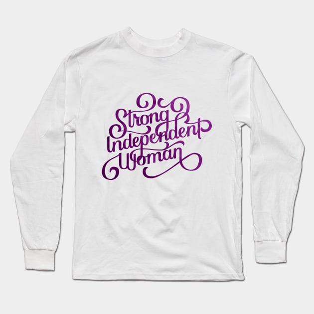 Strong Independent Woman Long Sleeve T-Shirt by polliadesign